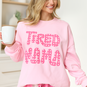 Tired Mama Light Pink Graphic Sweatshirt